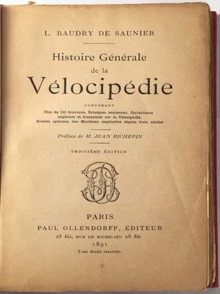 Histoire Générale de la Vélocipédie: Contenant Plus de 150 Gravures, Estampes anciennes, Caricatures anglaises et françaises sur la Vélocipédie, Dessins, etc.