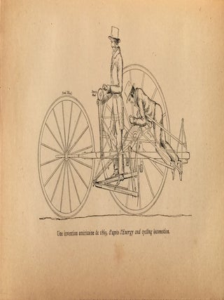 Histoire Générale de la Vélocipédie: Contenant Plus de 150 Gravures, Estampes anciennes, Caricatures anglaises et françaises sur la Vélocipédie, Dessins, etc.
