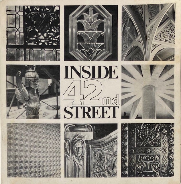 Item #006917 Inside 42nd Street: An Exhibition of Architecture and Decoration on 42nd Street. MAY CALLAS, WALLACE RANDOLPH.