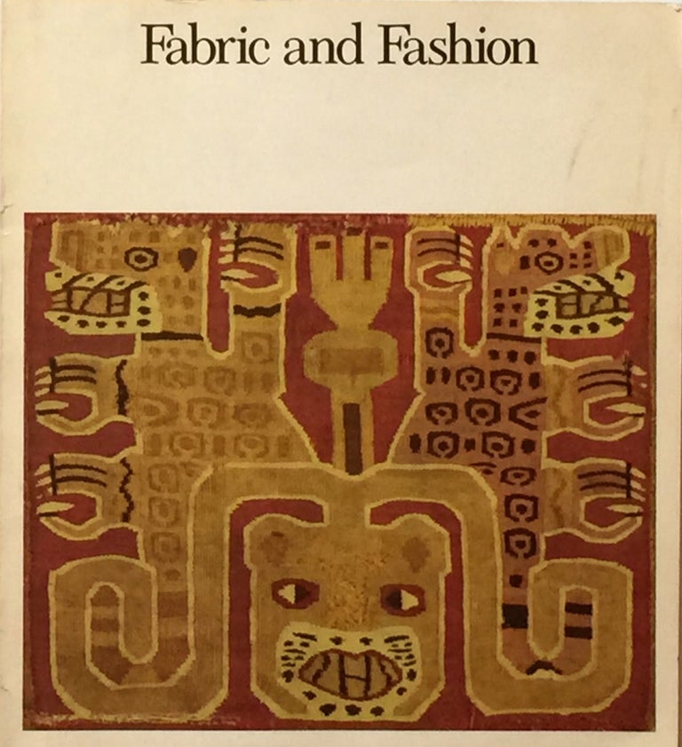 Item #008580 Fabric and Fashion: Twenty Years of Costume Council Gifts. MARY HUNT KAHLENBERG.