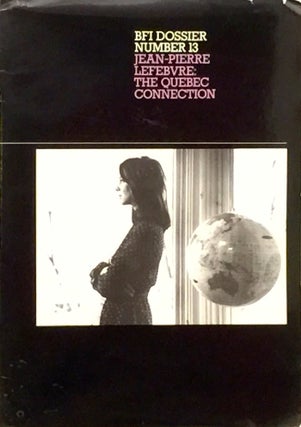 Item #009263 Jean-Pierre Lefebvre: The Quebec Connection. SUSAN BARROWCLOUGH