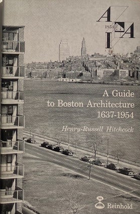 Item #009602 Boston Architecture: 1637-1954. HENRY-RUSSELL HITCHCOCK