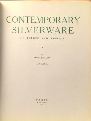 L'Orfevrerie Contemporaine en Europe et en Amerique / Contemporary Silverware of Europe and America