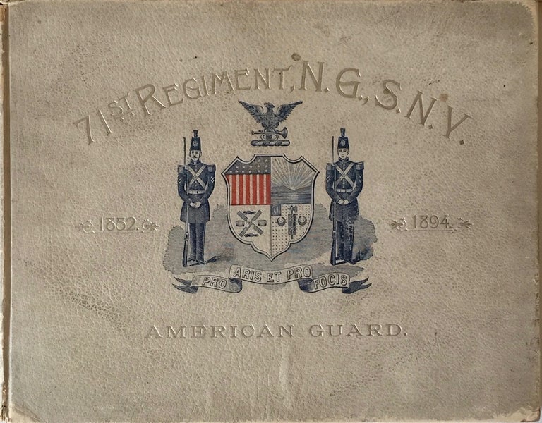 Item #010294 Official Souvenir. Celebration of the Opening of the New Armory, 71st Regiment, N.G., S.N.Y. April 20, 1894. The 71st Regiment.
