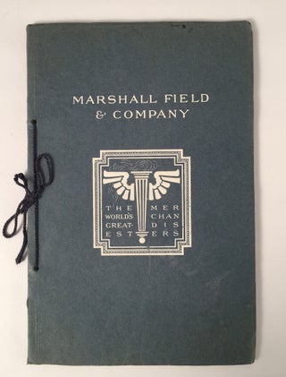 Item #010383 Marshall Field & Company: Chicago 1907. HAMILTON HULL