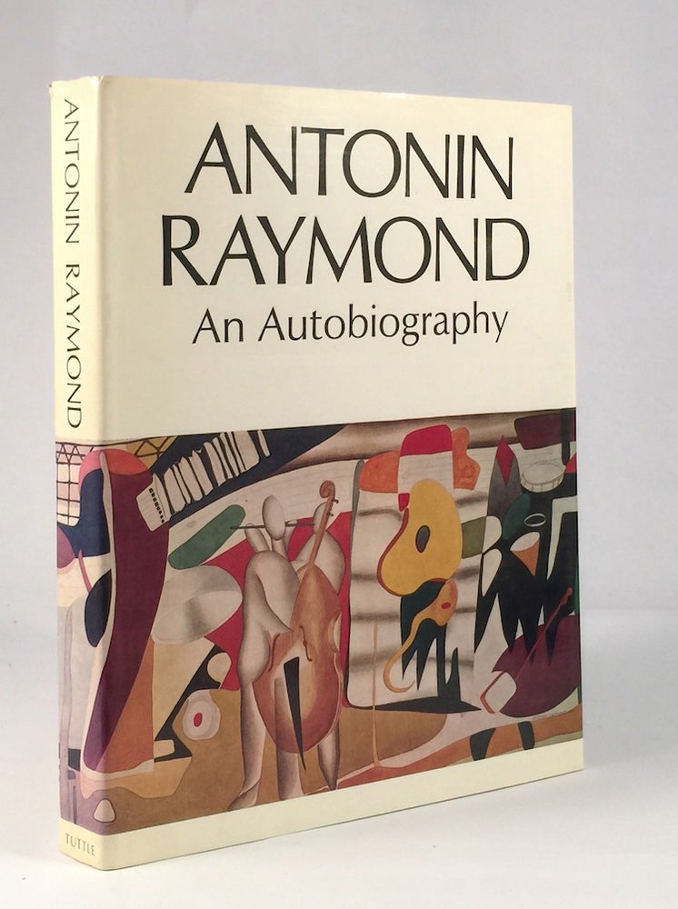 Item #010457 An Autobiography. ANTONIN RAYMOND.