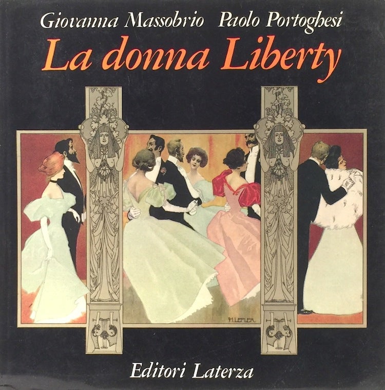 Item #010790 La donna liberty (Grandi opere) (Italian Edition). Giovanna Massobrio, Paolo Portoghesi.
