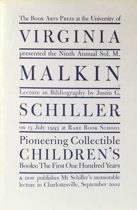Item #010888 Pioneering Collectible Children's Books The First One Hundred Years. JUSTIN SCHILLER