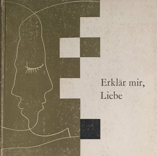 Erklär mir, Liebe. Liebesgedichte deutscher Sprache seit 1945. WALTER GROSS, HANS HILTY.
