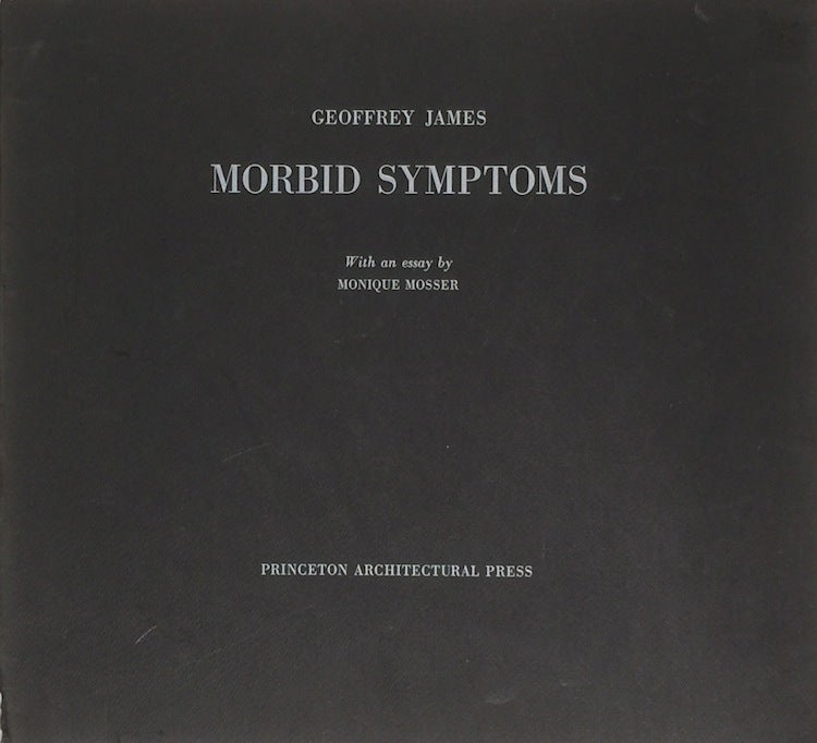 Item #010970 Morbid Symptoms: Arcadia and the French Revolution. Geoffrey James, Monique Mosser.