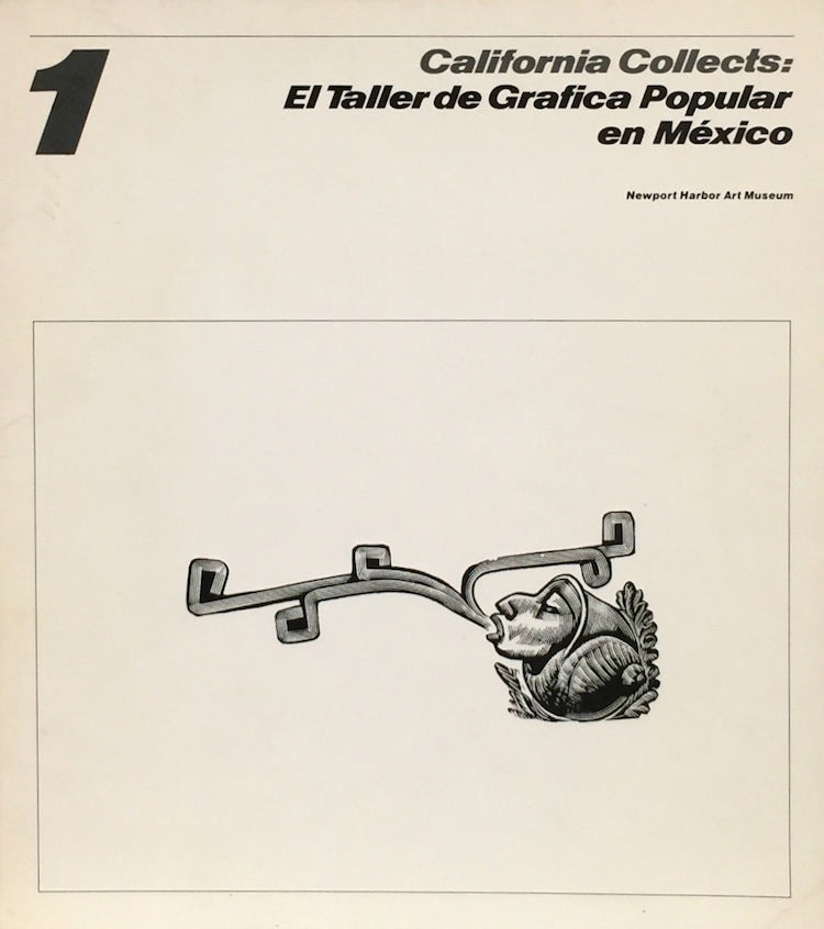 Item #011066 California Collects: El Taller de Grafica Popular en Mexico. PAUL SCHIMMEL.