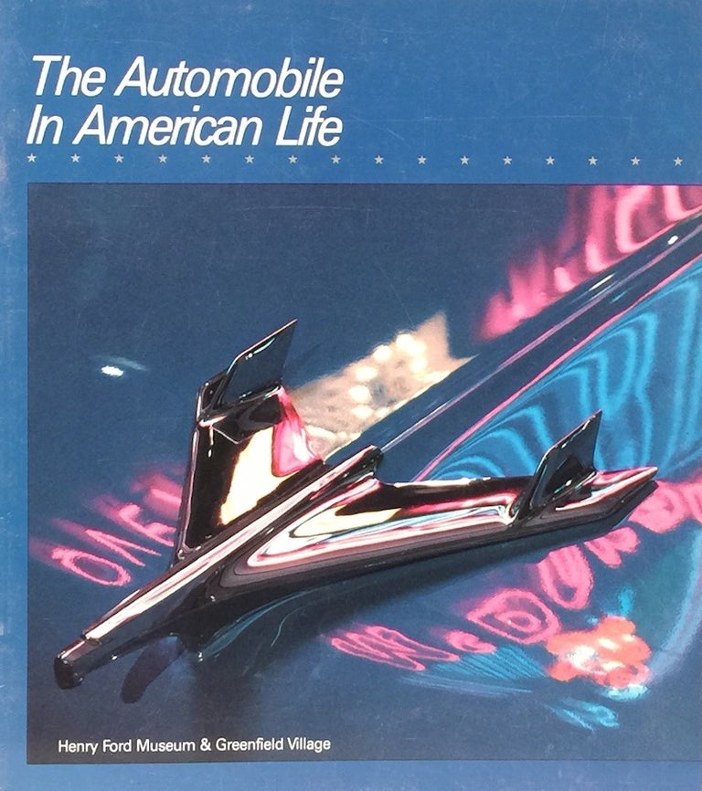 Item #011068 The Automobile in American Life. G. DONALD ADAMS.