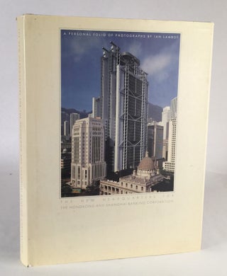 Item #011086 The New Headquarters for the Hong Kong and Shanghai Banking Corporation: A Personal...