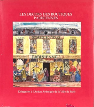 Item #011128 Les Decors des Boutiques Parisiennes. GOMEZ Y. CACERES, MARIE ANGE DE PIERREDON