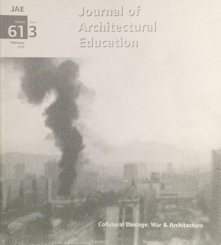Item #011273 Journal Architectural Education: Volume 61 Issue 3 February 2008. GEORGE DODDS.