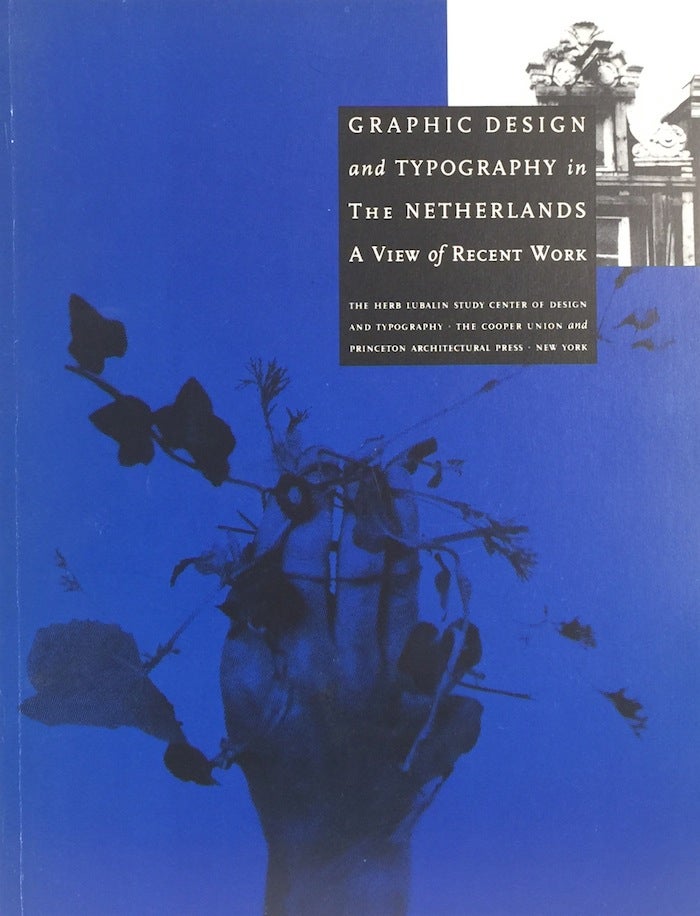 Item #011336 Graphic Design and Typography in the Netherlands: A View of Recent Work (Writing/Culture Monograph VI). ELLEN LUPTON, ed.