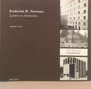 Item #011372 Frederick H. Newman: Lectures on Architecture Vienna 1900 -Wellington 1964. ANDREW...