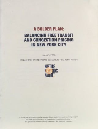 Item #011386 A Bolder Plan: Balancing Free Transit and Congestion Pricing in New York City....