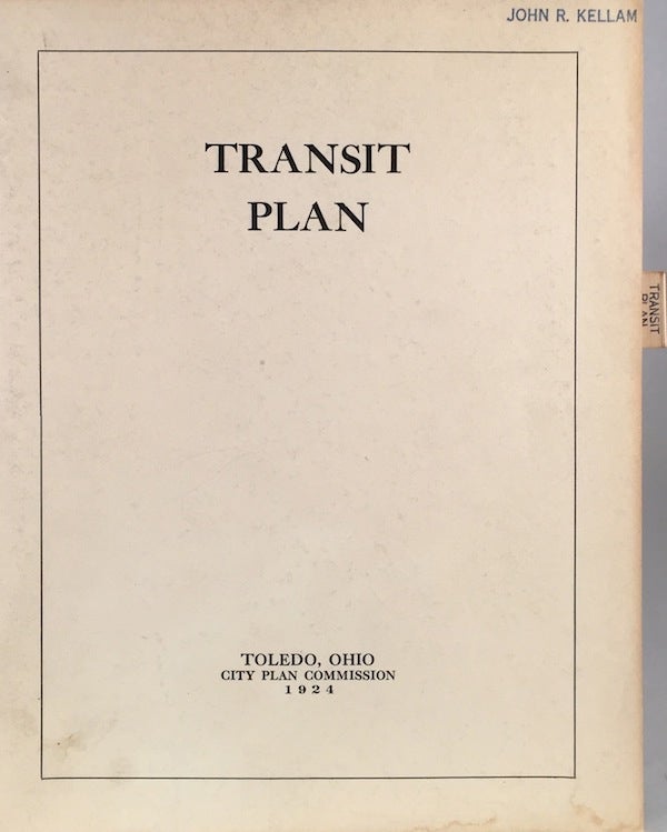 Item #011400 Transit Plan: Toledo Ohio City Plan. HARLAND BARTHOLOMEW.