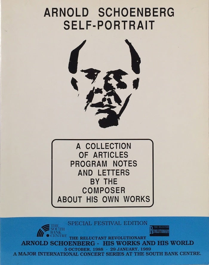 Item #011434 Arnold Schoenberg Self-Portrait. A Collection of Articles Program Notes and Letters by the Composer About His Own Works. NURIA SCHOENBERG NONO.