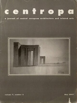 Item #011633 Centropa: A Journal of Central European Architecture May 2007. DORA WIEBENSON