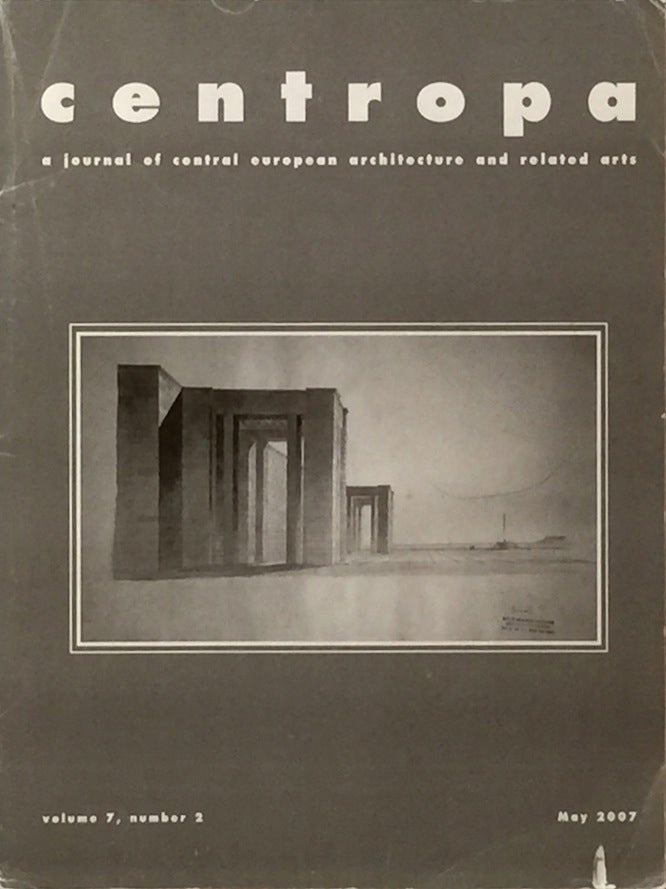 Item #011633 Centropa: A Journal of Central European Architecture May 2007. DORA WIEBENSON.