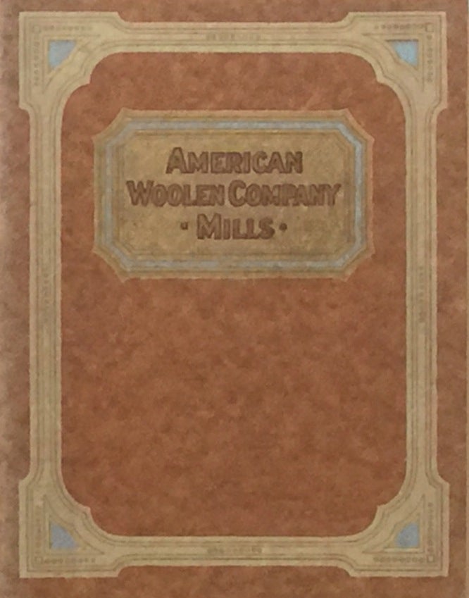 Item #011645 American Woolen Company: Mills. AMERICAN WOOLEN COMPANY.