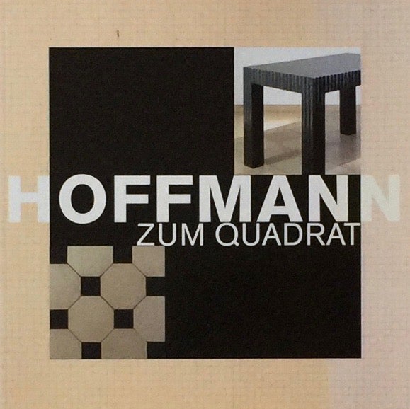 Item #011739 Hoffmann zum Quadrat. GALERIE BEI DER ALBERTINA ZETTER.