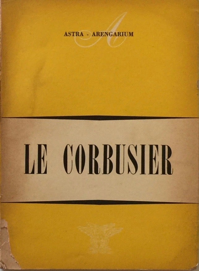 Item #011973 Le Corbusier. GIANNI PATRINI, JULIA BERTOLOTTI.
