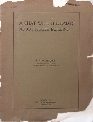 Item #011995 A Chat with the Ladies About House Building. F. W. FITZPATRICK