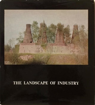 Item #012012 The Landscape of Industry / Le Paysage de l’Industrie / HetIndustrielandschap:...