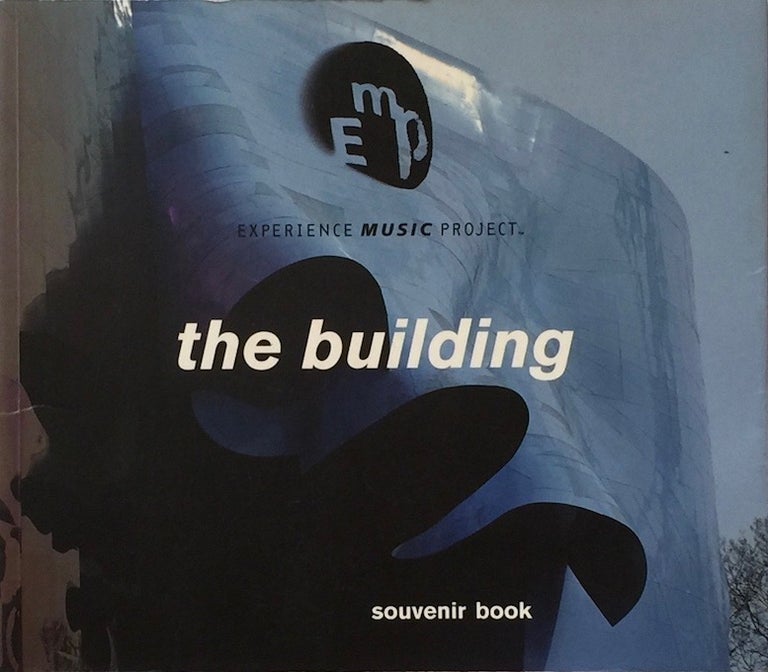 Item #012021 The Building: Souvenir Book. GEHRY, EXPERIENCE MUSIC PROJECT™.