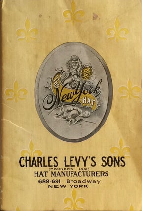 Item #012097 The New York Hat. CHARLES LEVY'S SONS