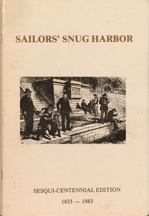 Item #012125 Jack's Last Port: a History of Life at Sailors' Snug Harbor 1833-1976. MEL A. HARDIN