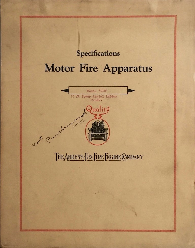 Item #012206 Specifications Motor Fire Apparatus: Model "N-D" 75 Ft Tower Aerial Ladder Truck. AHRENS-FOX FIRE ENGINE COMPANY.