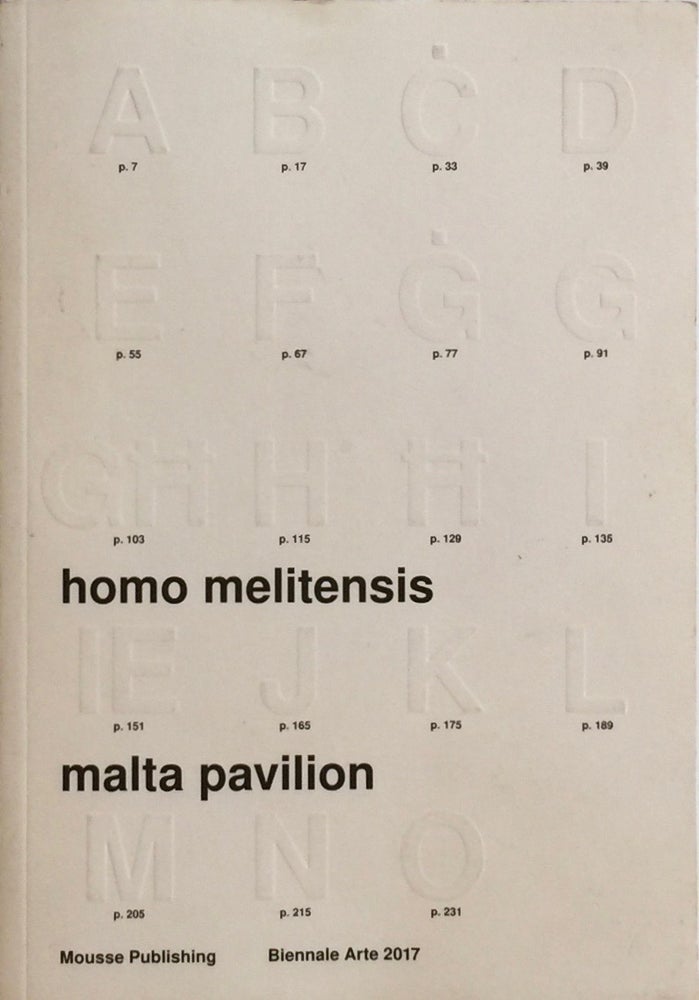 Item #012212 Homo Melitensis: An Incomplete Inventory in 19 Chapters. BETTINA HUTSCHEK, RAPHAEL VELLA.