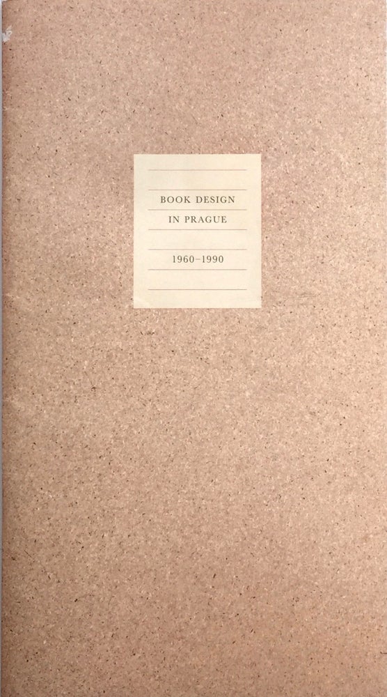 Item #012271 Book Design in Prague: 1960-1990. WILLIAM BEVINGTON.