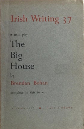Item #012320 The Big House ( in Irish Writing 37). BRENDAN BEHAN, S. J. ed. WHITE