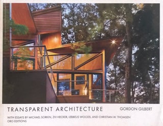 Item #012348 Transparent Architecture. GORDON GILBERT