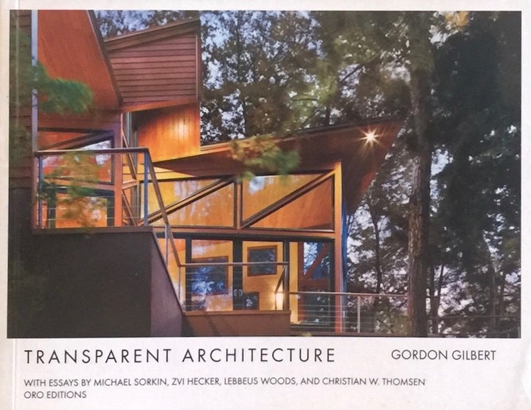 Item #012348 Transparent Architecture. GORDON GILBERT.