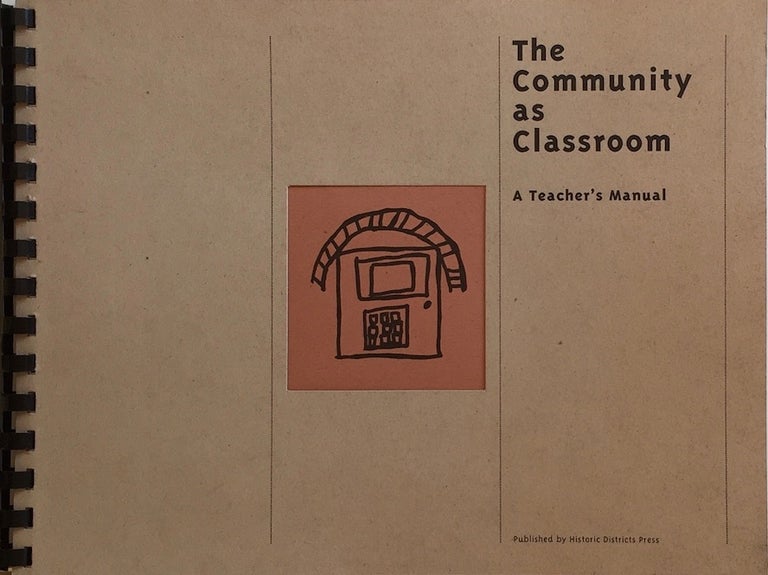 Item #012376 The Community as Classroom: A Teacher’s Manual. FRANCES EBERHART, edit.