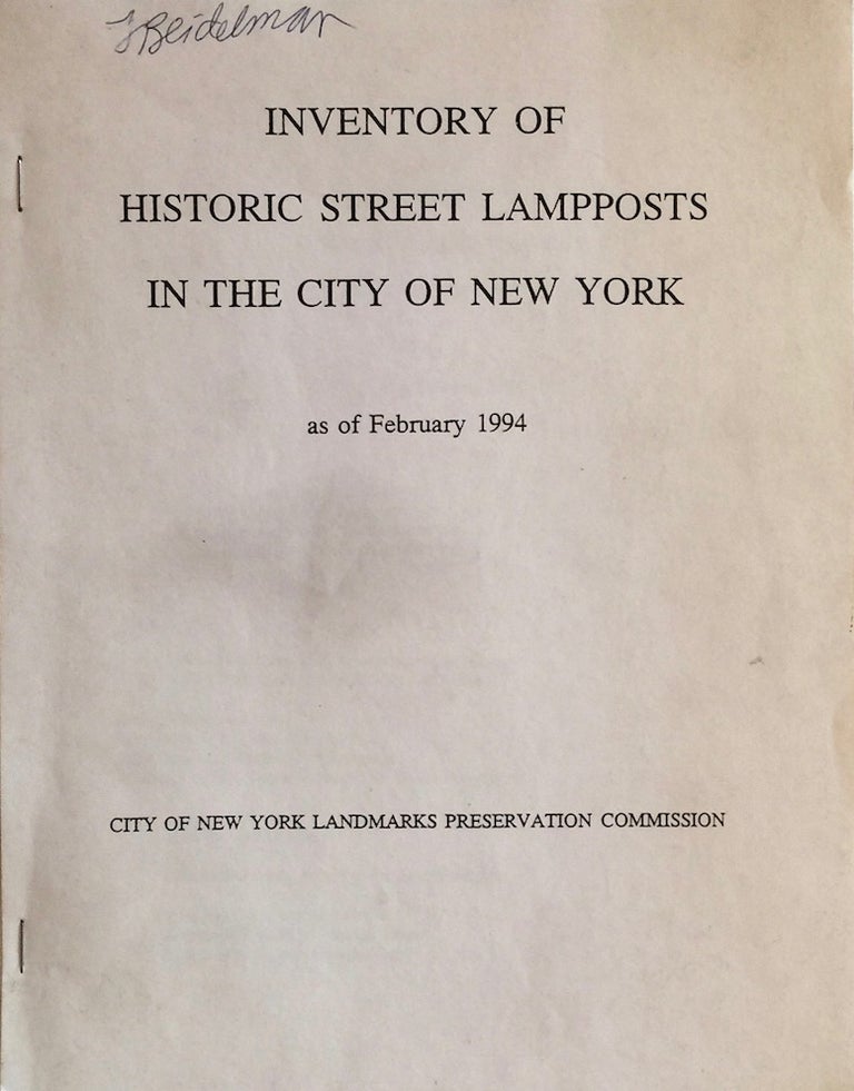 Item #012381 Inventory of Historic Street Lampposts in the City of New York as of February 1994. CITY OF NEW YORK LANDMARKS PRESERVATION COMMISSION.