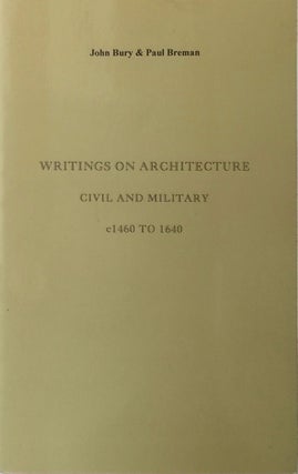 Item #012387 Writings on Architecture Civil and Military c1460 to 1640: A Checklist of Printed...