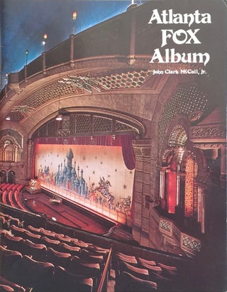 Item #012403 Atlanta Fox Album: Mecca at Peachtree Street. ALGER AND VINOUR MARYE, JOHN CLARK JR...