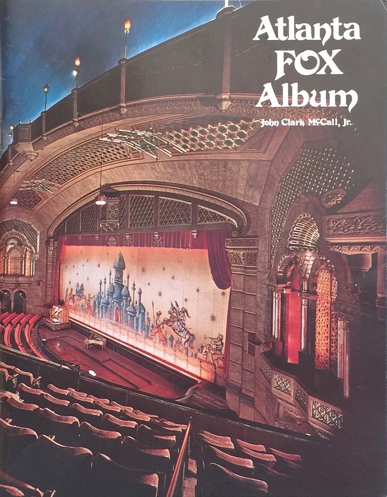 Item #012403 Atlanta Fox Album: Mecca at Peachtree Street. ALGER AND VINOUR MARYE, JOHN CLARK JR MCCALL.