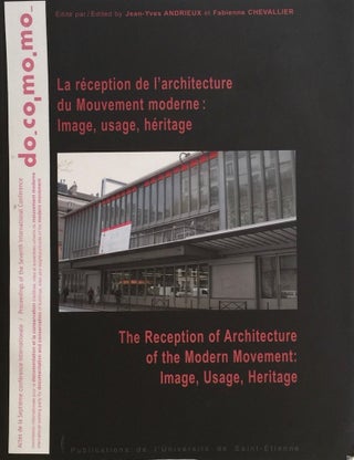 Item #012528 The Reception of Architecture of the Modern Movement: Image, Usage, Heritage / La...