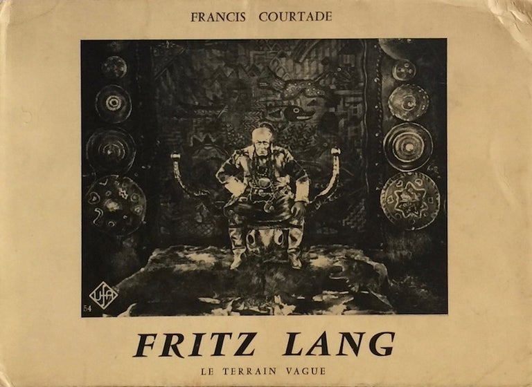 Item #012577 Fritz Lang: Le Terrain Vague. FRANCIS COURTADE.