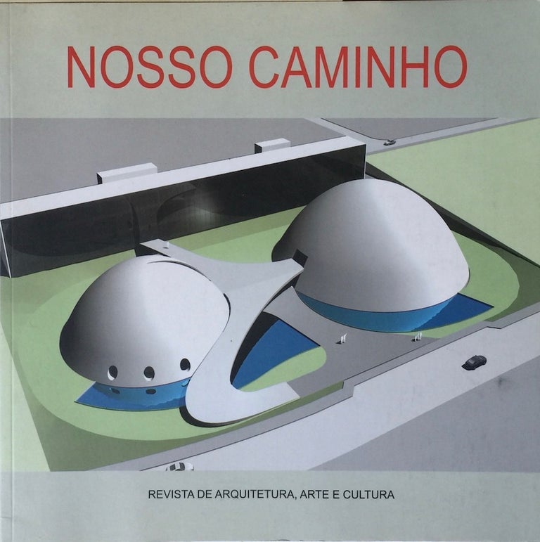 Item #012708 Nosso Caminho Volume 1 No. 7. OSCAR NIEMEYER.
