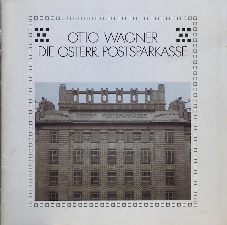 Item #012715 Otto Wagner: Die Österr. Postsparkasse. S. STEIN, WAGNER.