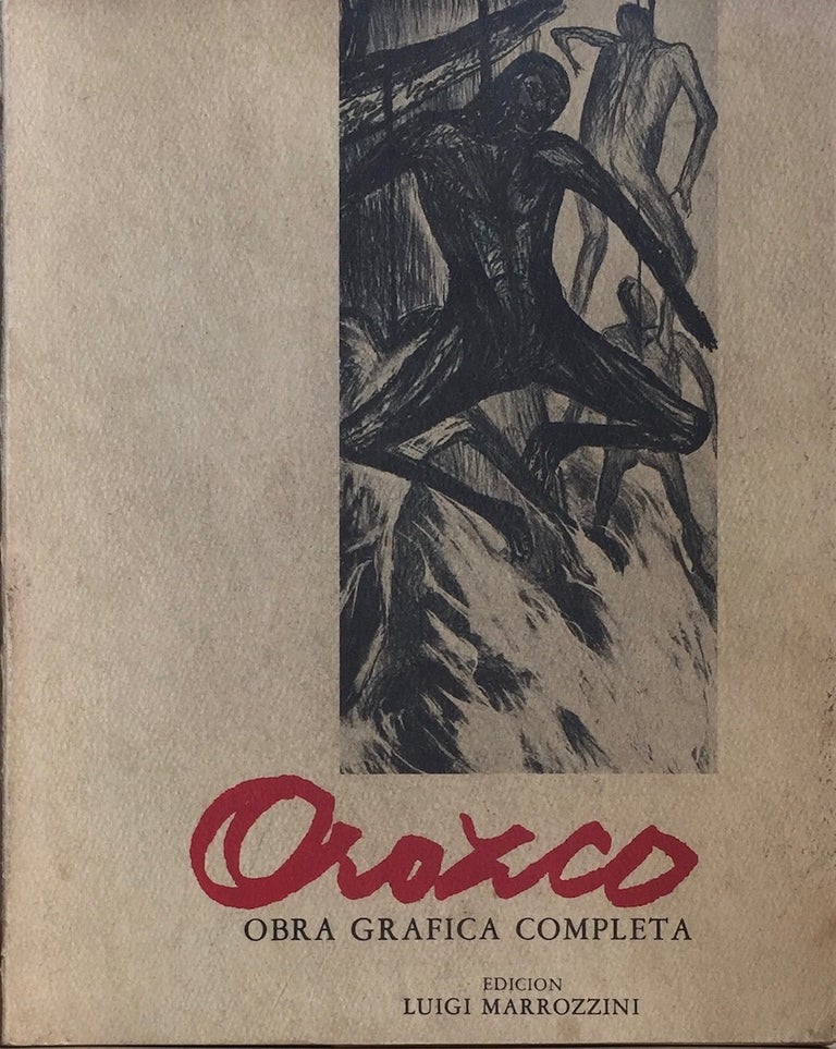 Item #012730 Catalogo Completo De La Obra Grafica De Orozco. LUIGI MARRAZZONI, OROZCO.